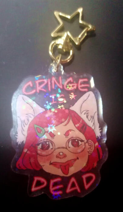 Cringe is Dead Acrylic Charm